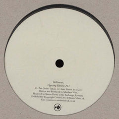 Killawatt (2) : Opposing Rhetoric Part 1 (12", Sil)