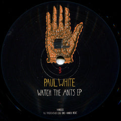 Paul White (4) : Watch The Ants (12", EP)