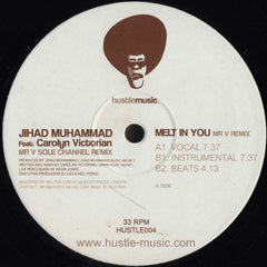 Jihad Muhammad Feat. Carolyn Victorian : Melt In You (Mr V Sole Channel Remix) (12")