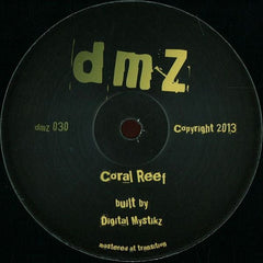 Digital Mystikz – 2 Much Chat / Coral Reef DMZ – dmz 030