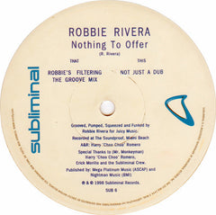 Robbie Rivera : Nothing To Offer (12")