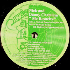 Nick & Danny Chatelain : Me Resuelve (12")