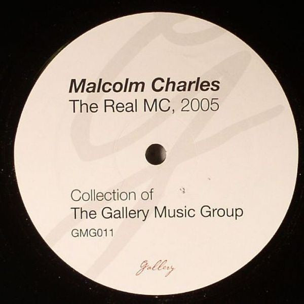 Malcolm Charles : The Real MC, 2005 (12")