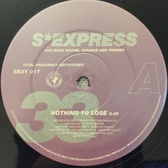 S*Express* : Nothing To Lose (12")
