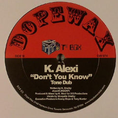 K-Alexi : Don't You Know (12")
