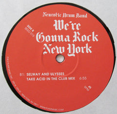 Neurotic Drum Band : We're Gonna Rock New York (12")