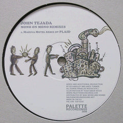 John Tejada : Mono On Mono (Remixes) (12")