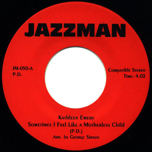 Kathleen Emery : Sometimes I Feel Like A Motherless Child (7")