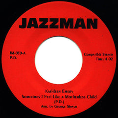 Kathleen Emery : Sometimes I Feel Like A Motherless Child (7")