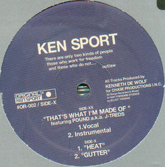 Ken Sport Featuring Pound (2) A.K.A. J-Treds / Ken Sport : That's What I'm Made Of / Heat & Gutter (12")