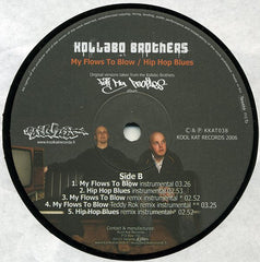 Kollabo Brothers : My Flows To Blow / Hip Hop Blues (12")