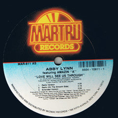 Abby Lynn Featuring Amazin "A"* : Love Will See Us Through (12")