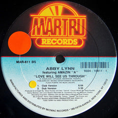 Abby Lynn Featuring Amazin "A"* : Love Will See Us Through (12")