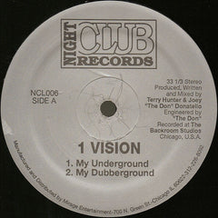 1 Vision : My Underground (12")