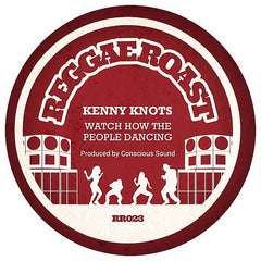 Kenny Knots : Watch How The People Dancing (7")