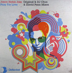 Jason Hates Jazz : Pray For Love (12")