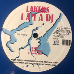 Lakers (2) : I Am A DJ (12")
