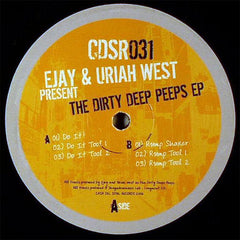 Ejay & Uriah West : The Dirty Deep Peeps EP (12", EP)