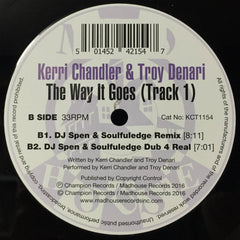 Kerri Chandler & Troy Denari : The Way It Goes (Track 1) (12")