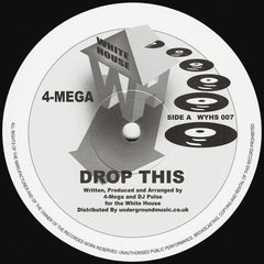4-Mega : Drop This / Higher (12", RE)
