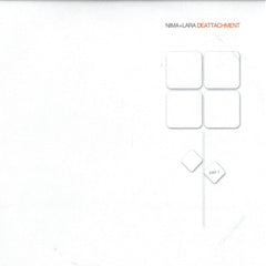 Nima* + Lara* : Deattachment Part 1 (12")