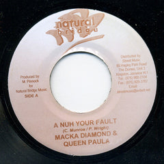 Macka Diamond & Queen Paula / Ras Petah : A Nuh Your Fault / Sunaani (7")