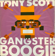 Tony Scott : Gangster Boogie (12")