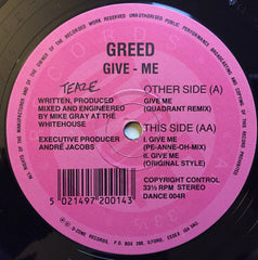 Greed : Give - Me (12")