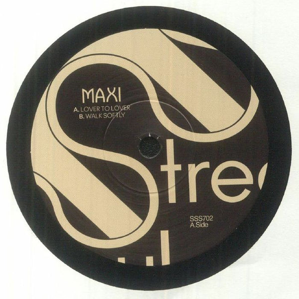 Maxi / Lover To Lover b/w Walk Softly Maxi / Lover To Lover b/w Walk Softly