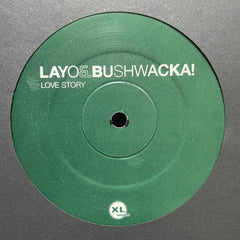 Layo & Bushwacka! - Love Story XLT144