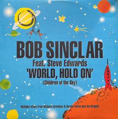 Bob Sinclar Feat. Steve Edwards - World, Hold On (Children Of The Sky) DFTD132