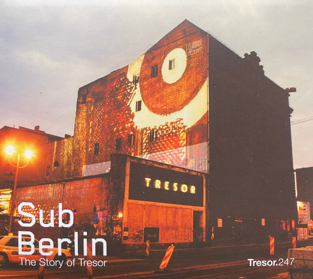Various - SubBerlin - The Story Of Tresor Tresor247
