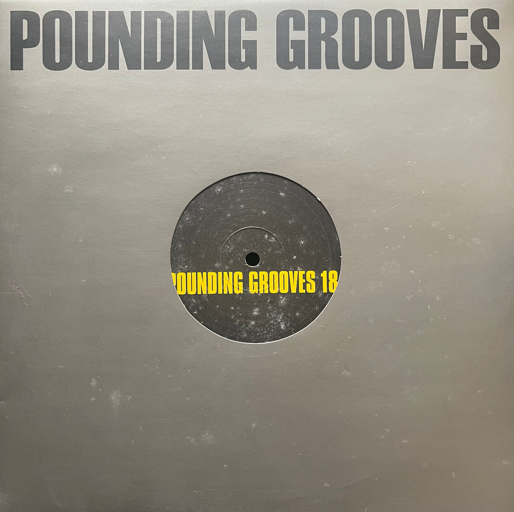 Pounding Grooves - Pounding Grooves 18 PGV18