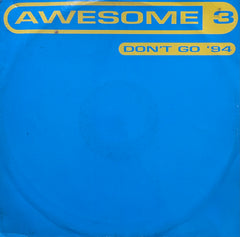Awesome 3 – Don't Go '94