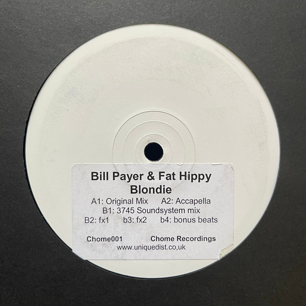 Bill Payer & Fat Hippy - Blondie CHOME001