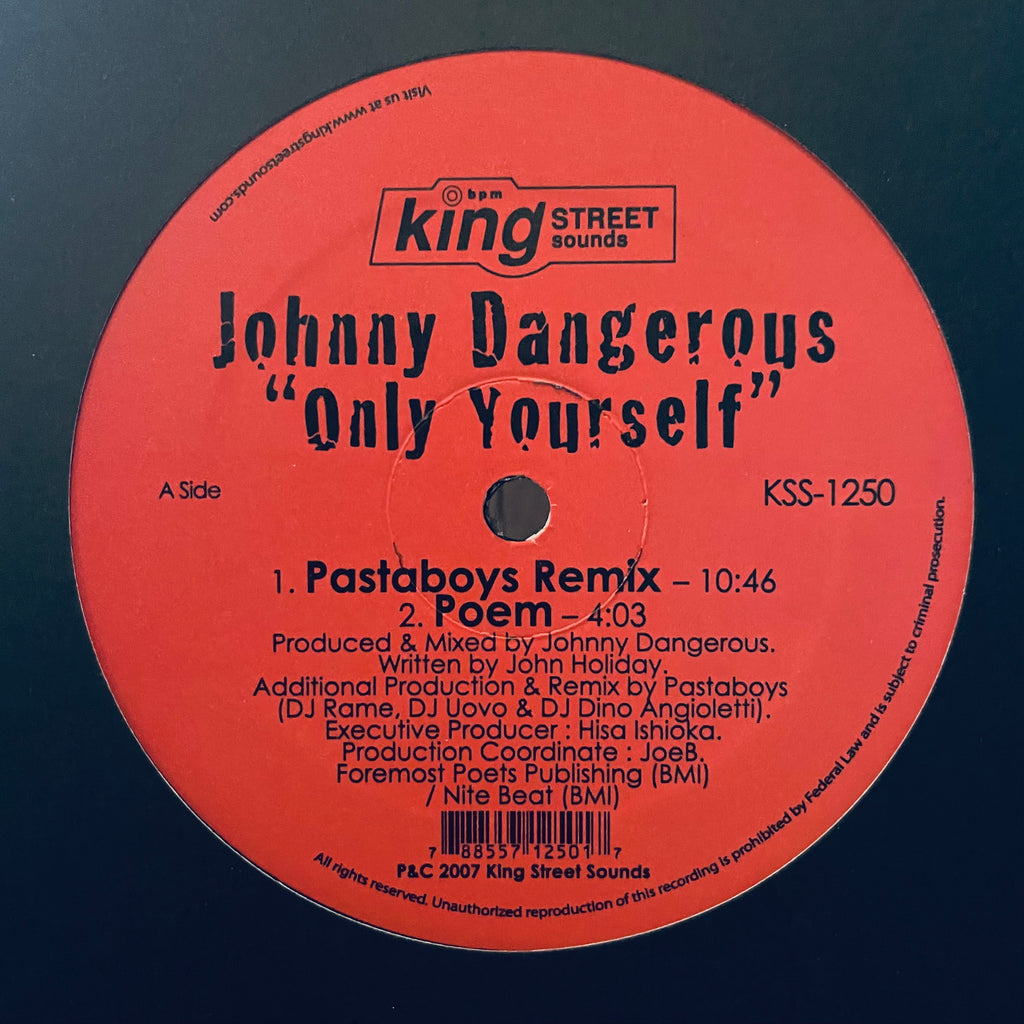 Johnny Dangerous – Only Yourself BPM King Street Sounds – KSS1250