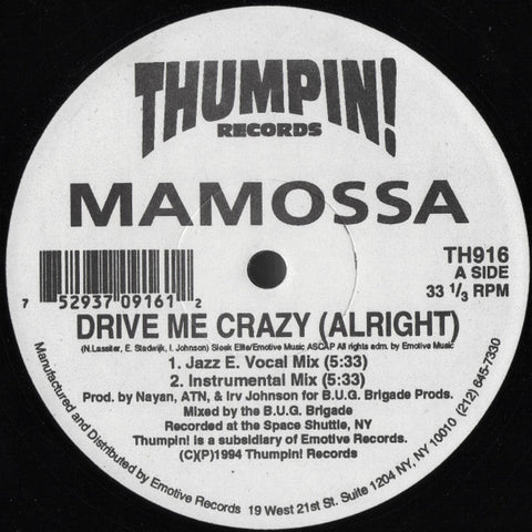Mamossa - Drive Me Crazy (Alright) Thumpin! Records TH916