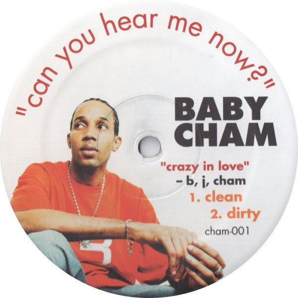 Baby Cham – Can You Hear Me Now CHAM001