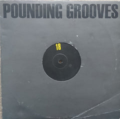 Pounding Grooves : Pounding Grooves 18 (10")