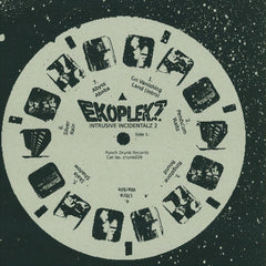 Ekoplekz - Intrusive Incidentalz Vol 2 12" Punch Drunk DRUNK029