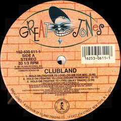 Clubland : Hold On (Tighter To Love) (12")