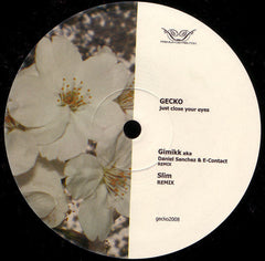 Gecko : Just Close Your Eyes 2.8 (12")