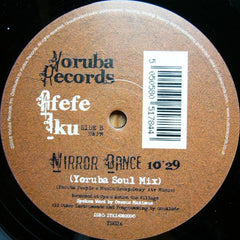 Afefe Iku : Mirror Dance (12")