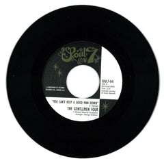 The Gentlemen Four – You Can't Keep a Good Man Down 7" Soul7 – SOUL7-041