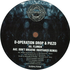 D-Operation Drop & Piezo - Don't Breathe / Flumen Subaltern Records – SUBALT008