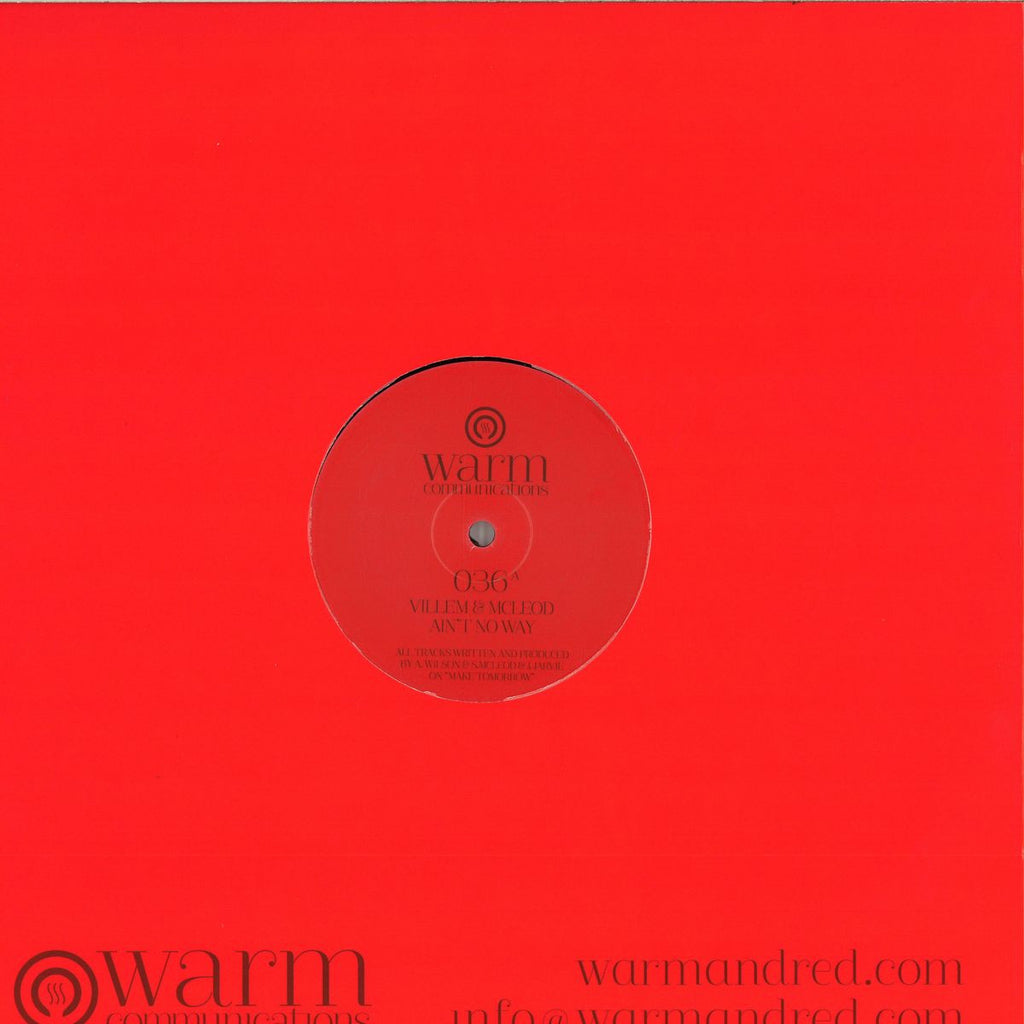Villem & Mcleod - Ain't No Way / Make Tomorrow 12" WARM036 Warm Communications