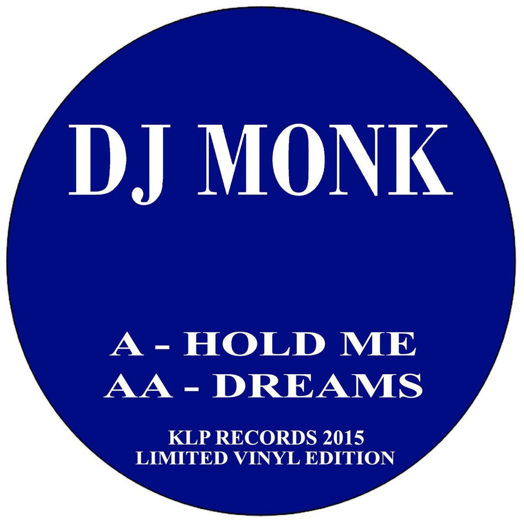 DJ Monk - Hold Me / Dreams 12" KLP Records – KLPR 004