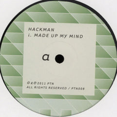 Hackman - Made Up My Mind / Bam Bam 10" PTN008 PTN
