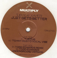 TJR Feat. Xavier : Just Gets Better (12")