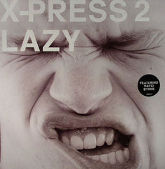 X-Press 2 Featuring David Byrne : Lazy (12", Single)